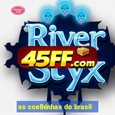 as coelhinhas do brasil